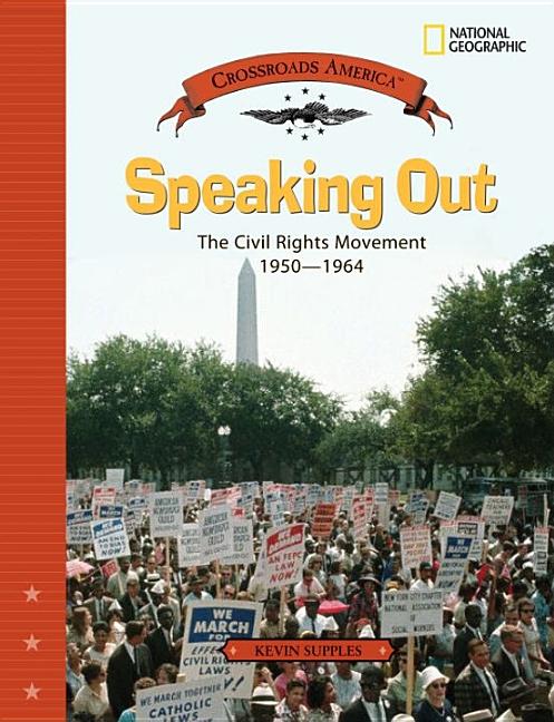 Speaking Out: The Civil Rights Movement 1950-1964