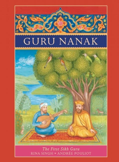 Guru Nanak: The First Sikh Guru