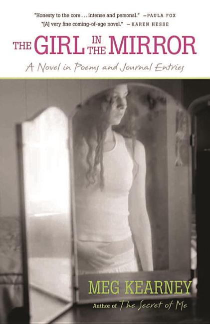 The Girl in the Mirror: A Novel in Poems and Journal Entries