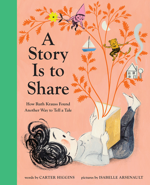 A Story Is to Share: How Ruth Krauss Found Another Way to Tell a Tale