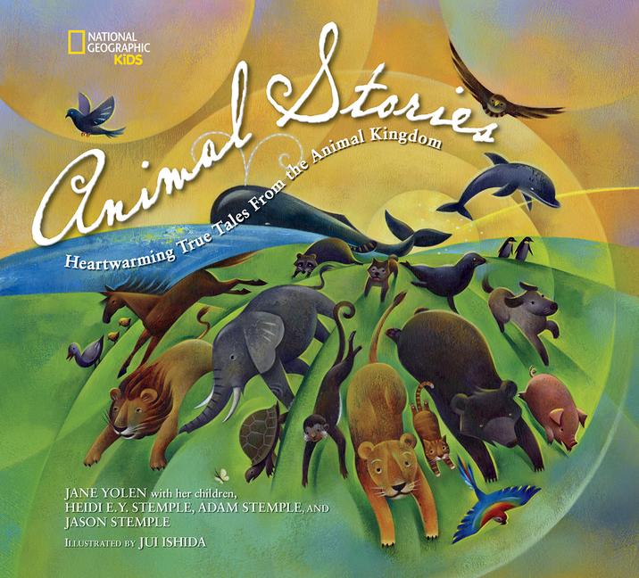 Animal Stories: Heartwarming True Tales from the Animal Kingdom