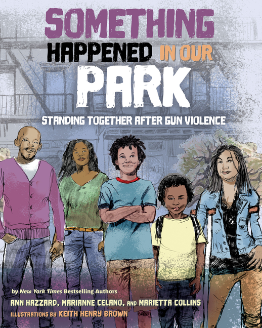 Something Happened in Our Park: Standing Together After Gun Violence