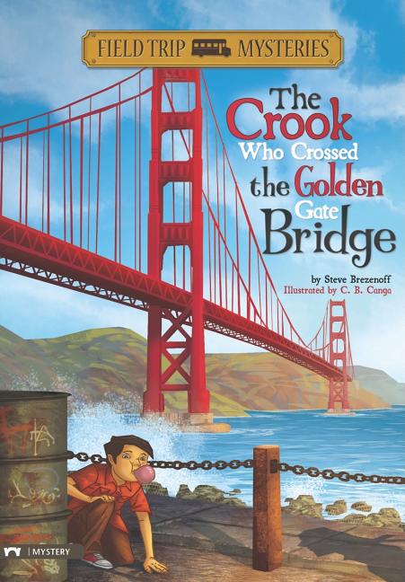 The Crook Who Crossed the Golden Gate Bridge
