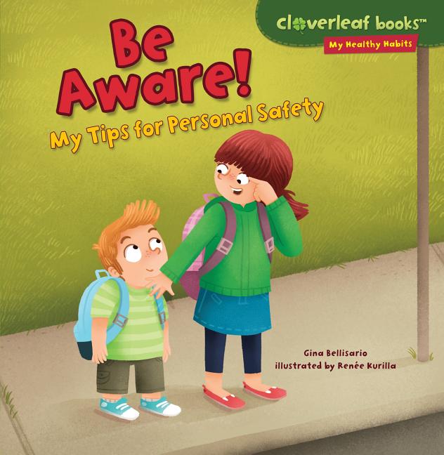 Be Aware!: My Tips for Personal Safety
