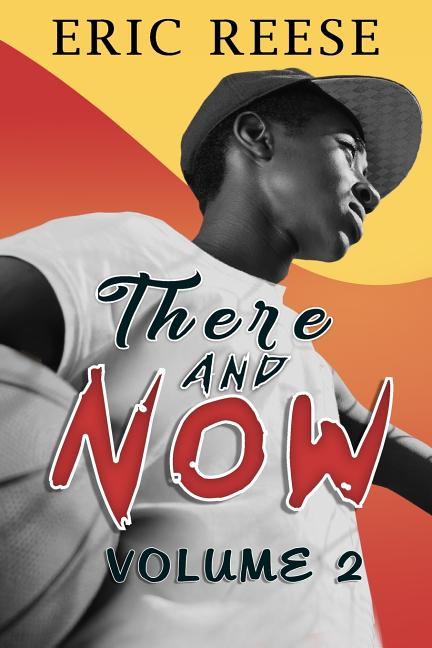 There and Now: Volume Two