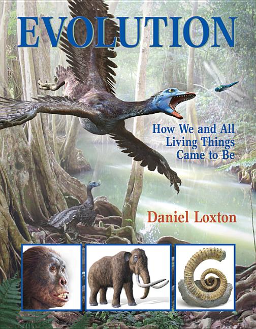 Evolution: How We and All Living Things Came to Be