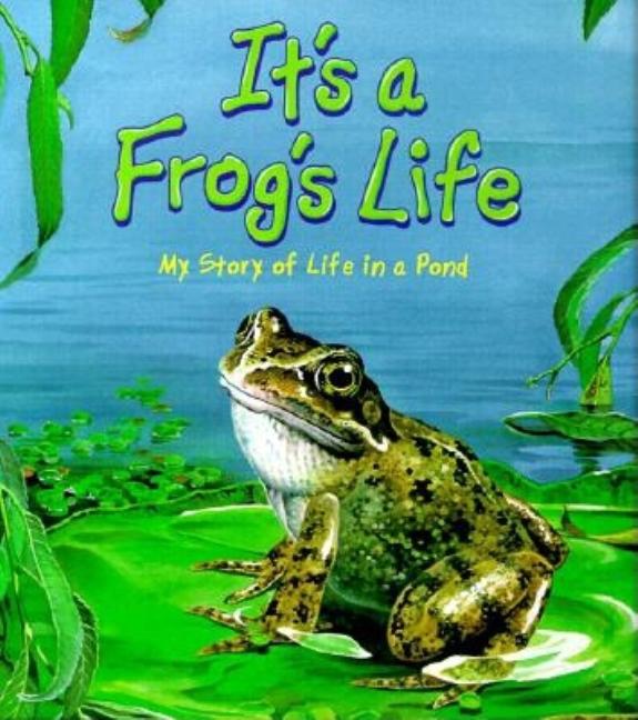 It's a Frog's Life!