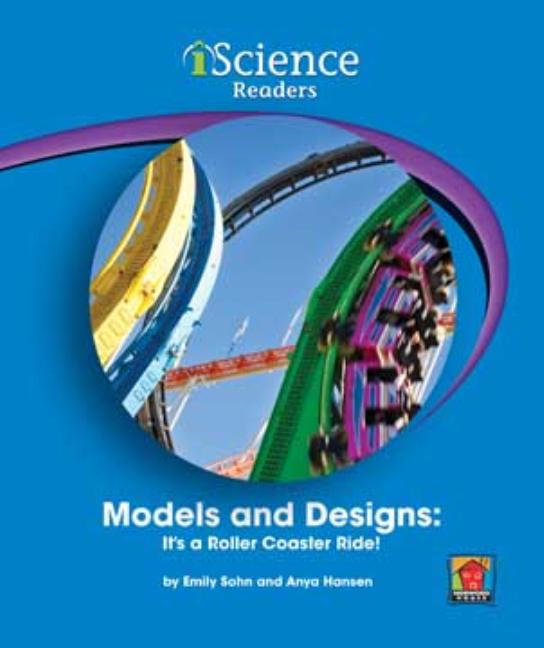 Models and Designs: It's a Roller Coaster Ride!