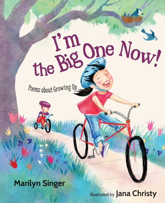 I'm the Big One Now!: Poems about Growing Up