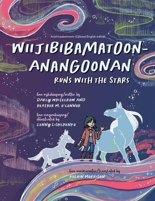 Wiijibibamatoon Anangoonan / Runs with the Stars