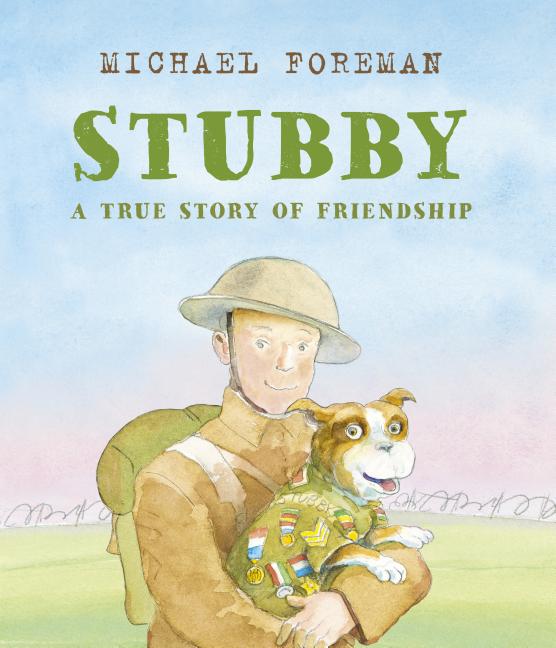 Stubby: A True Story of Friendship