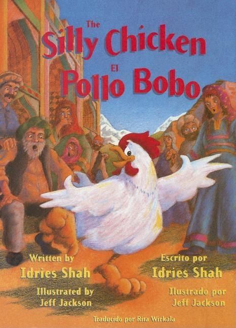 The Silly Chicken / El pollo bobo