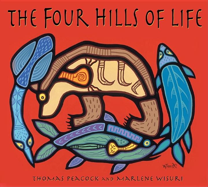 The Four Hills of Life: Ojibwe Wisdom