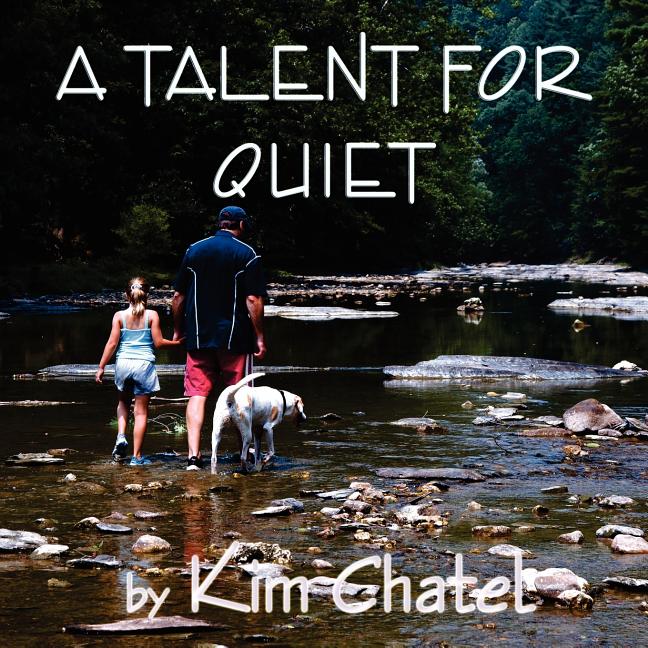 A Talent for Quiet