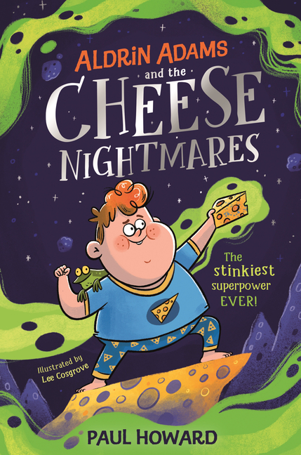 Aldrin Addis and the Cheese Nightmares