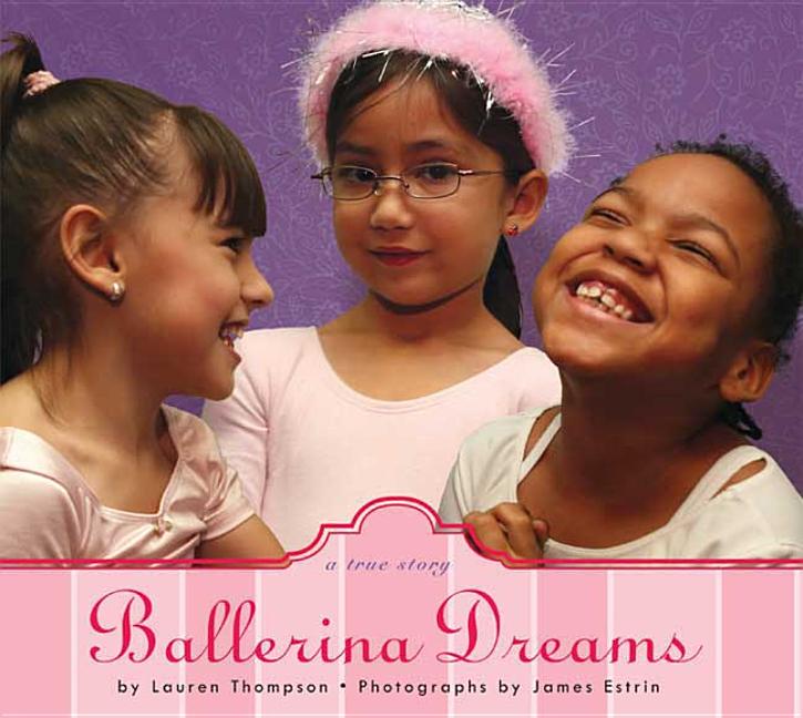 Ballerina Dreams: A True Story