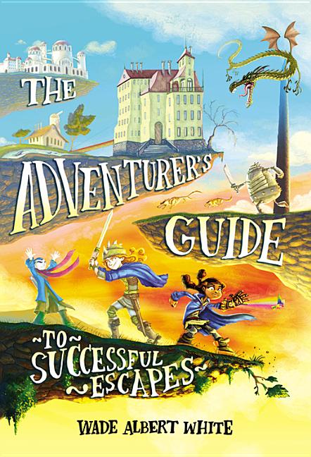 The Adventurer's Guide to Successful Escapes