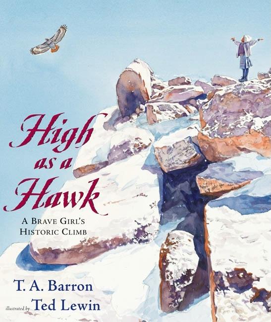 High as a Hawk: A Brave Girl's Historic Climb