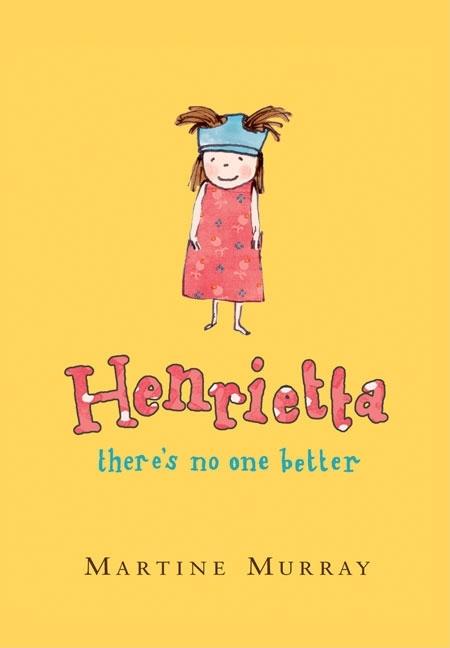 Henrietta, There's No One Better