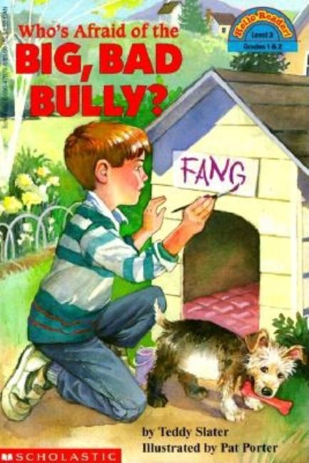 Who's Afraid of the Big Bad Bully?