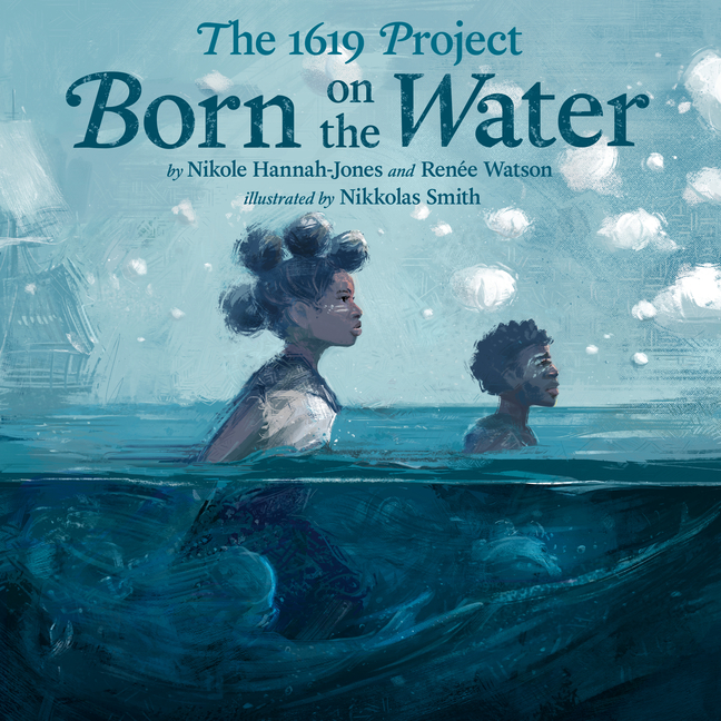 1619 Project, The: Born on the Water