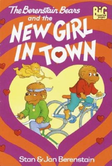 The Berenstain Bears and the New Girl in Town