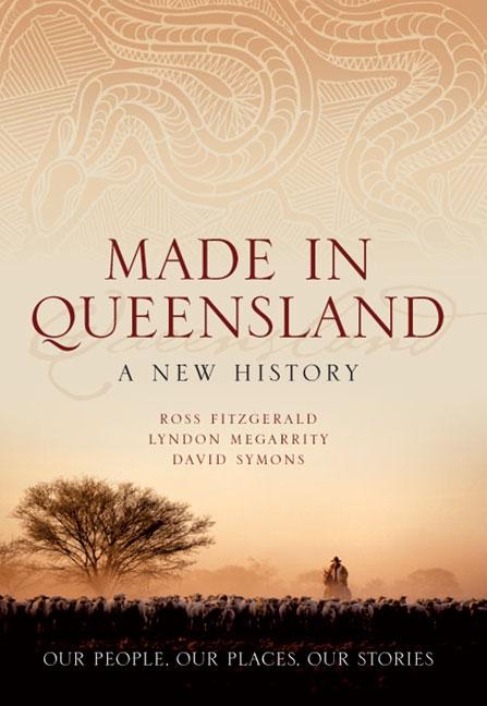 Made in Queensland: A New History