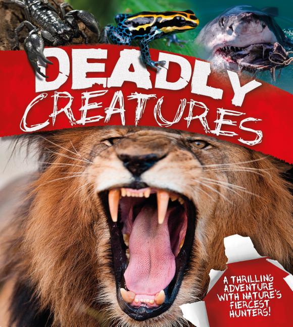 Deadly Creatures