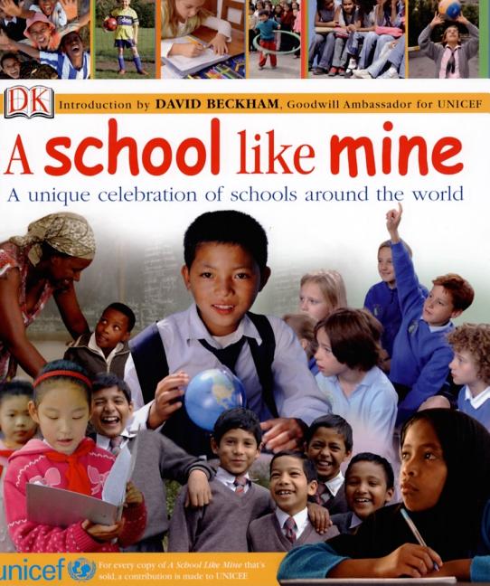A School Like Mine: A Unique Celebration of Schools Around the World