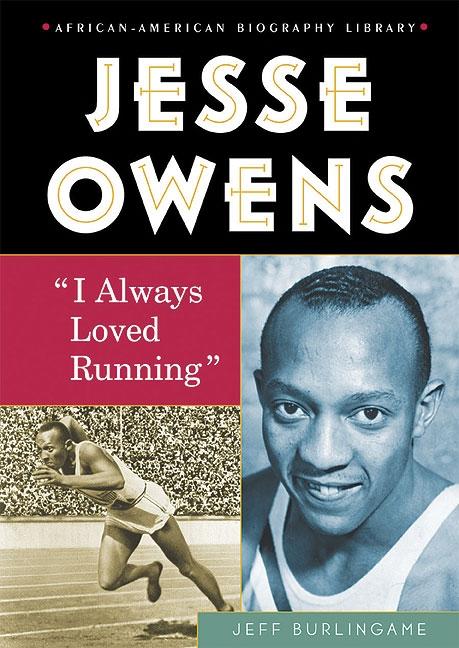 Jesse Owens: I Always Loved Running