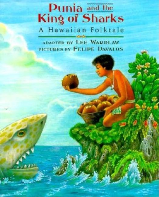 Punia and the King of Sharks: A Hawaiian Folktale
