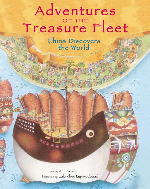 Adventures of the Treasure Fleet: China Discovers the World