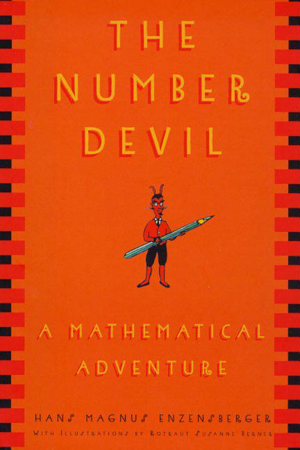 Number Devil, The: A Mathematical Adventure