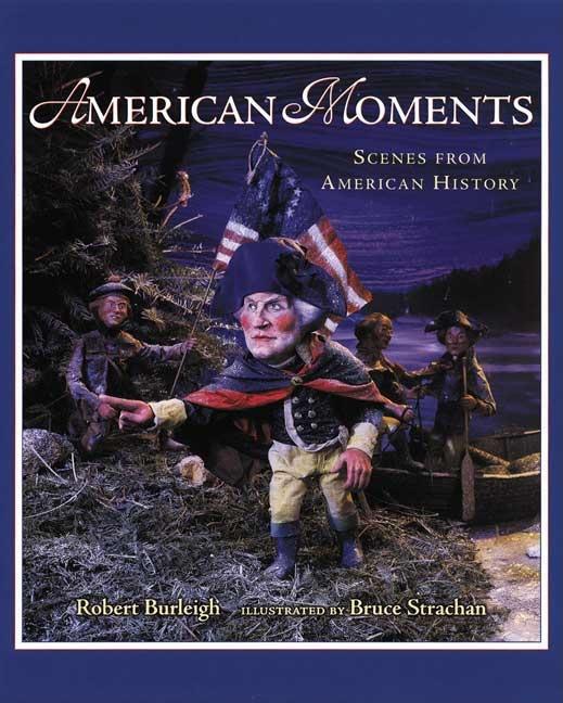 American Moments: Scenes from American History