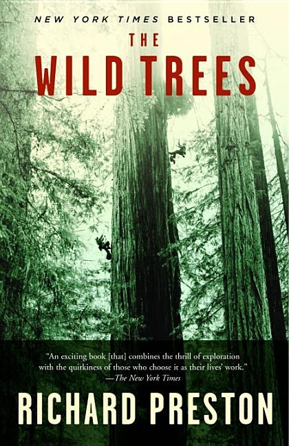 Wild Trees, The: A Story of Passion and Daring