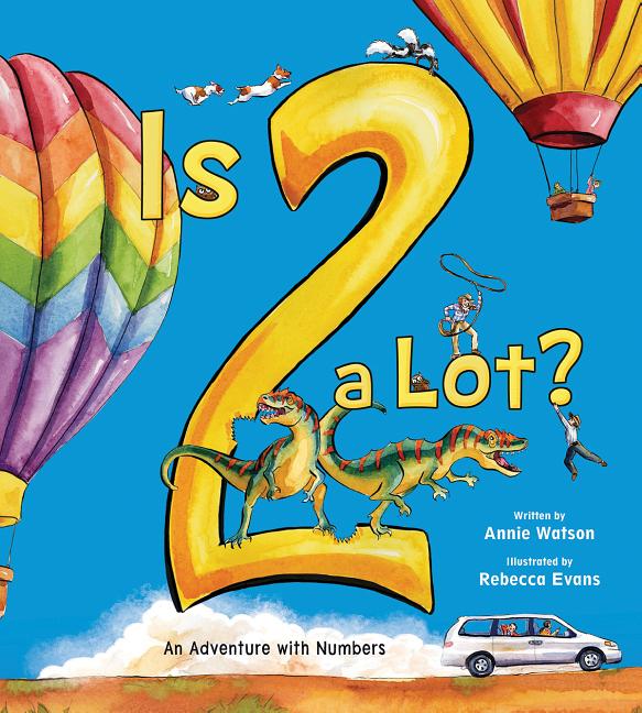 Is 2 a Lot?: An Adventure with Numbers
