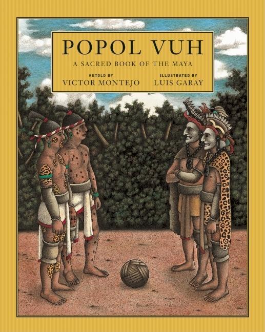 Popol Vuh: A Sacred Book of the Maya