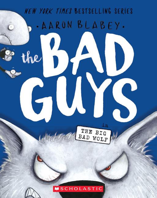 The Bad Guys in the Big Bad Wolf