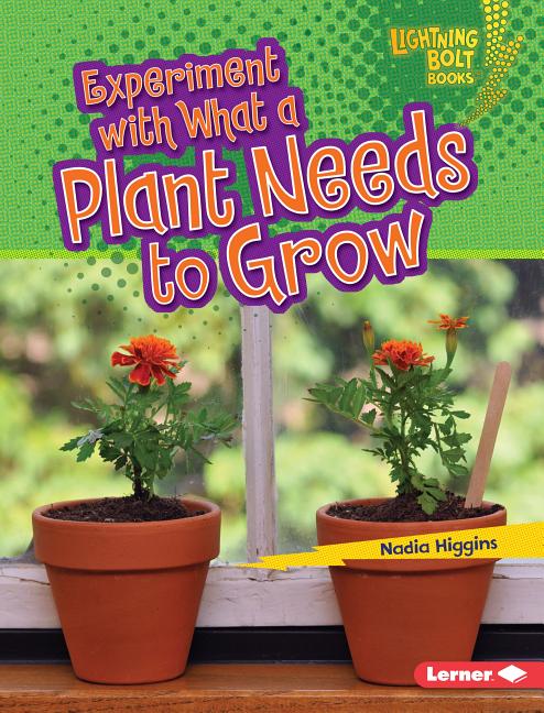 Experiment with What a Plant Needs to Grow