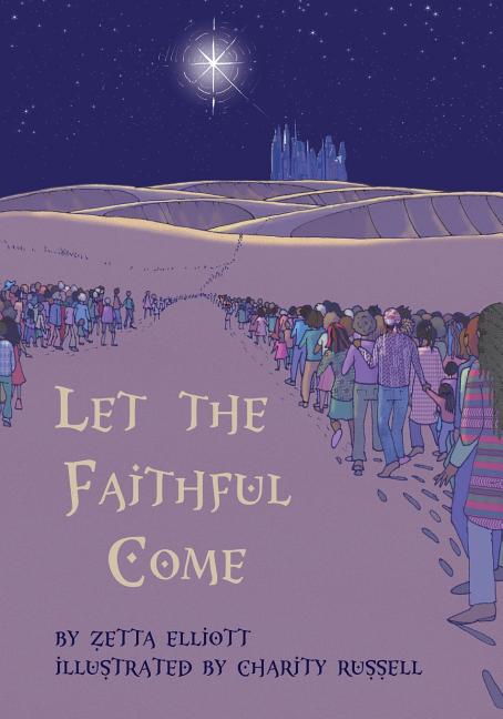 Let the Faithful Come