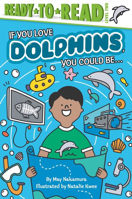 If You Love Dolphins, You Could Be...