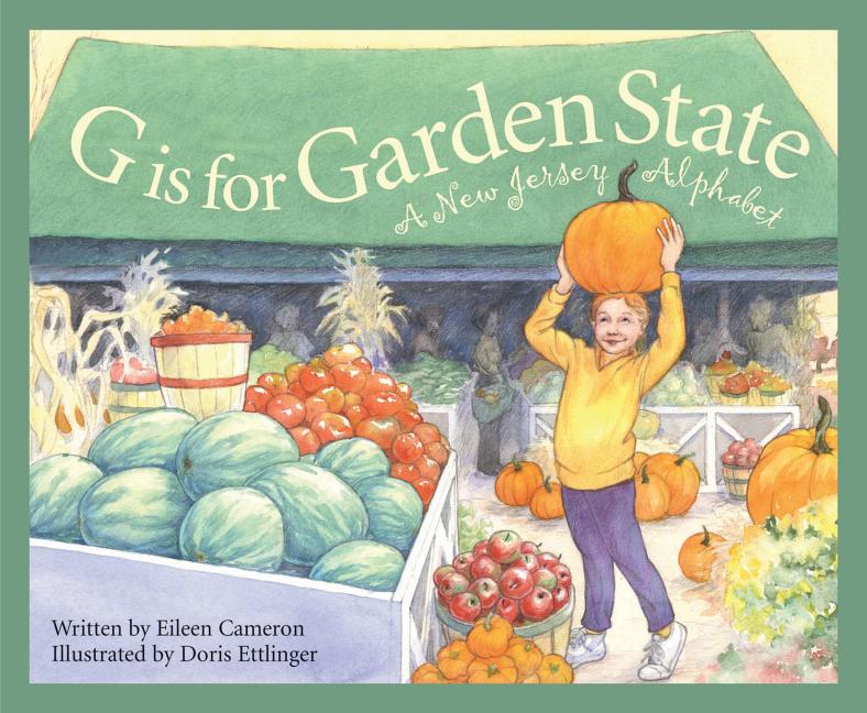 G is for Garden State: A New Jersey Alphabet