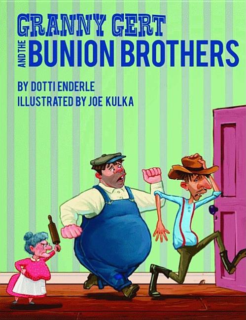 Granny Gert and the Bunion Brothers
