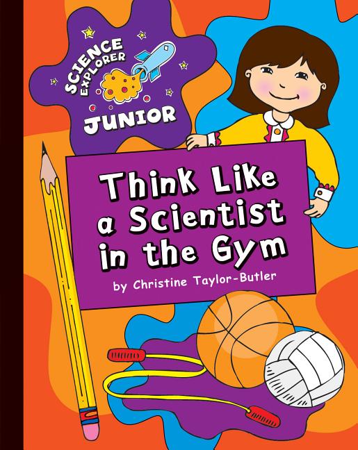 Think Like a Scientist in the Gym