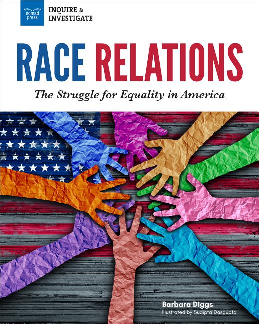 Race Relations: The Struggle for Equality in America