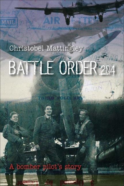 Battle Order 204: A Bomber Pilot's Story