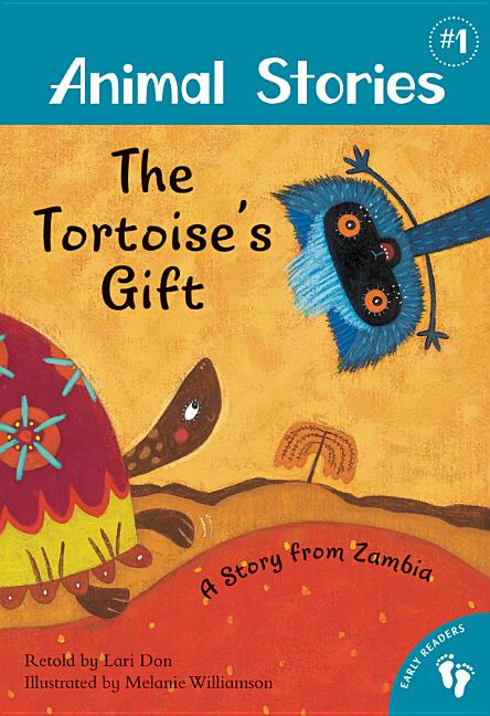 Tortoise's Gift, The: A Story from Zambia