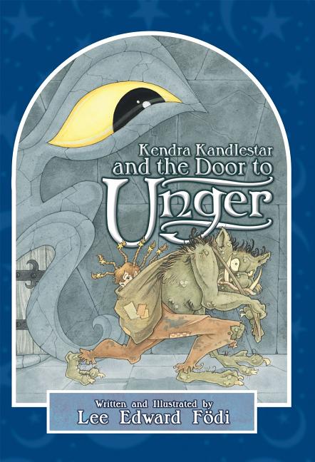Kendra Kandlestar and the Door to Unger