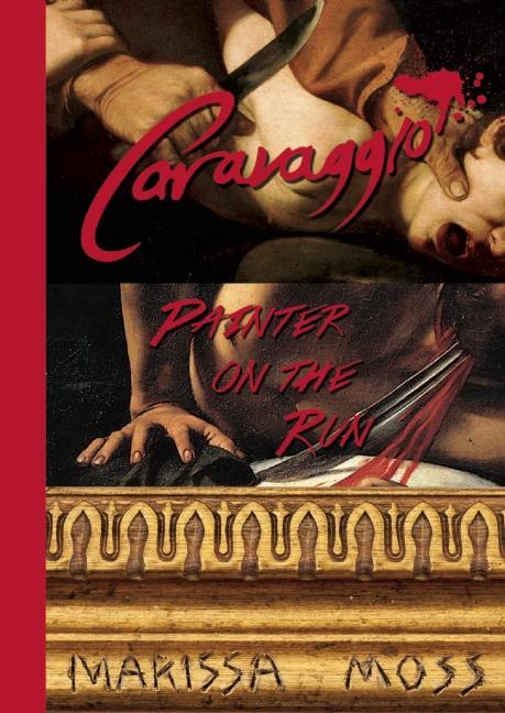 Caravaggio: Painter on the Run