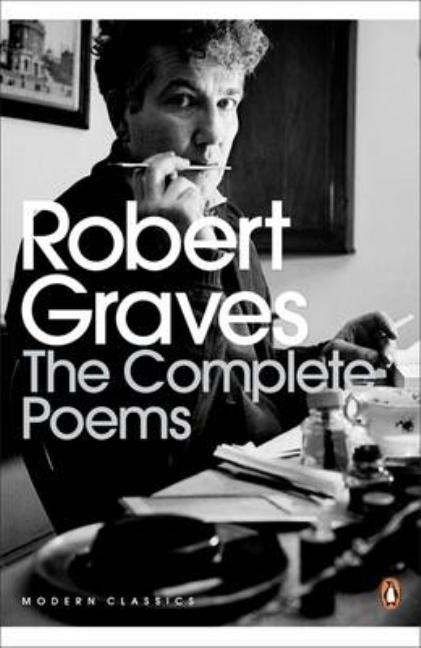 Robert Graves: The Complete Poems
